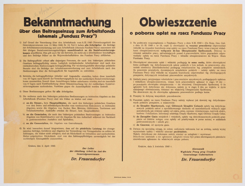 Obwieszczenie o poborze opłat na rzecz Funduszu Pracy. Afisz drukowany na żółtym papierze. Tekst dwujęzyczny (po niemiecku i po polsku). Podpisane przez Kierownika Wydziału Pracy przy Urzędzie Generalnego Gubernatora Dr. Frauendorfera.